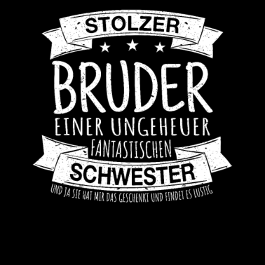 Motiv Stolzer Bruder Geschwister Geschenkidee Schwester