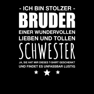Motiv Stolzer Bruder Geschwister Geschenkidee Schwester