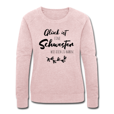 Geschenkidee Schwester Pullover - Glück ist, eine Schwester wie dich zu haben