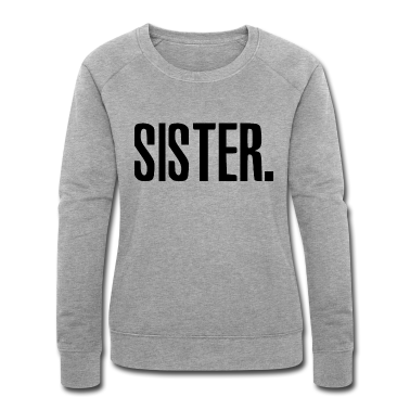 Geschenkidee Schwester Pullover - Schwester, große Schwester, Schwester T-Shirt