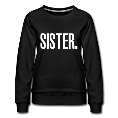 Geschenkidee Schwester Pullover - Schwester - Schwester weiß, große Schwester Shirt