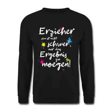 Geschenkidee Schwester Pullover - Erzieher sein ist nicht schwer Geschenkidee