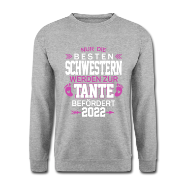 Geschenkidee Schwester Pullover - Nur die besten Schwestern werden zur Tante 2022