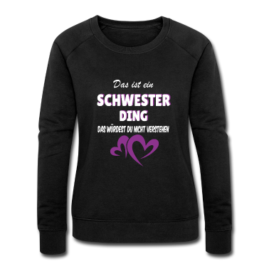 Geschenkidee Schwester Pullover - Schwester Ding Geschenkidee