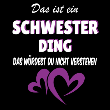 Motiv Schwester Ding Geschenkidee