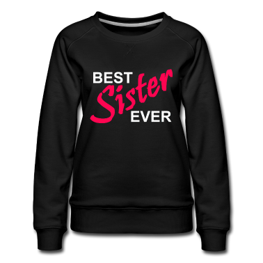 Geschenkidee Schwester Pullover - Beste Schwester aller Zeiten - Beste Schwester - Geschenkidee