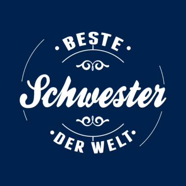 Motiv Beste Schwester der Welt - Geschenkidee