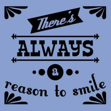 Motiv Always smile Motivation Spruch Geschenkidee schw