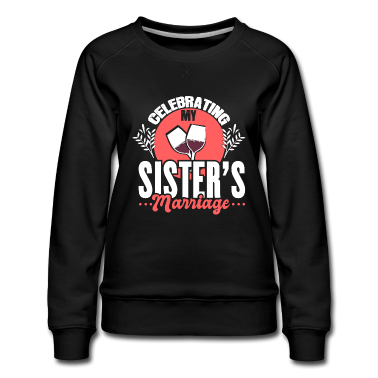 Geschenkidee Schwester Pullover - Schwester der Braut JGA Geschenkidee