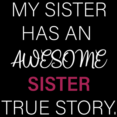 Motiv Meine Schwester hat eine tolle Schwester