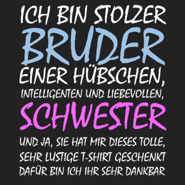 Motiv Stolzer Bruder Geschwister Geschenkidee Schwester
