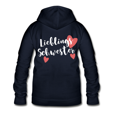 Geschenkidee Schwester Hoodie - Lieblingsschwester Geschenk Geschenkidee Schwester