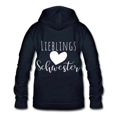 Geschenkidee Schwester Hoodie - Lieblingsschwester Geschenk Geschenkidee Schwester