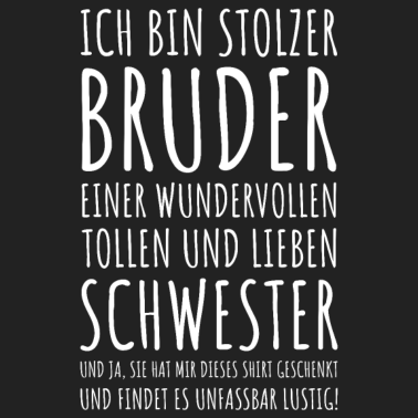 Motiv Stolzer Bruder Geschwister Geschenkidee Schwester