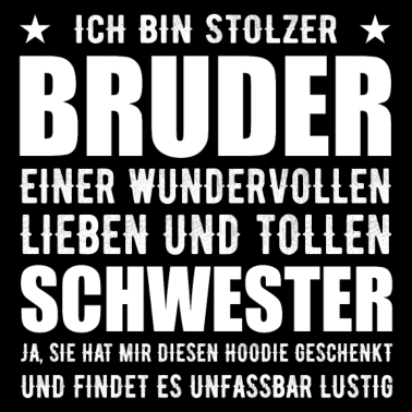 Motiv Bruder Geschwister Hoodie Geschenkidee Schwester