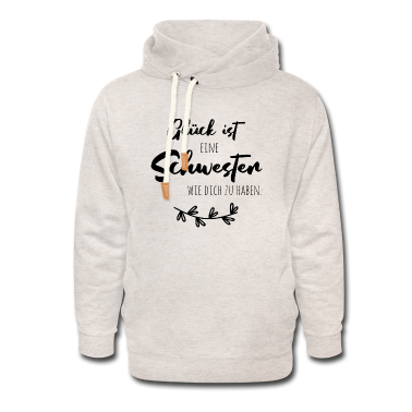 Geschenkidee Schwester Hoodie - Glück ist, eine Schwester wie dich zu haben
