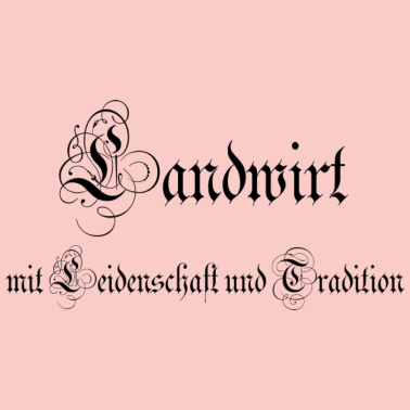 Motiv Landwirt Leidenschaft Tradition Geschenkidee schw.