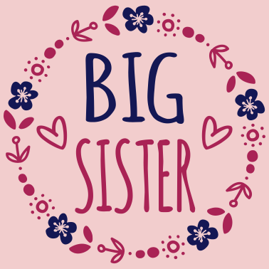 Motiv Big Sister Geschenkidee Schwestern Blumenranke süß