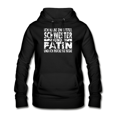 Geschenkidee Schwester Hoodie - Schwester Patin Geschenkidee