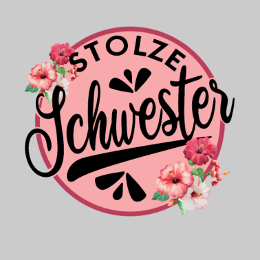 Motiv Stolze Schwester Geschenkidee