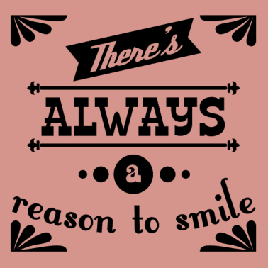 Motiv Always smile Motivation Spruch Geschenkidee schw