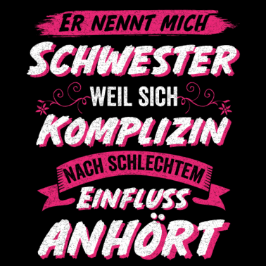 Motiv Schwester Komplizin Geschwister Geschenkidee