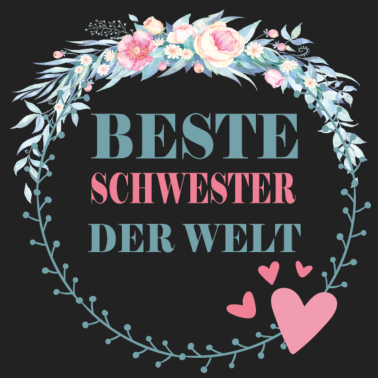 Motiv Beste Schwester der Welt Geschenkidee