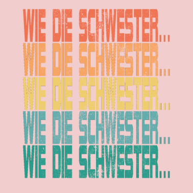 Motiv So der Schwester Retro lustig Spruch Geschenkidee