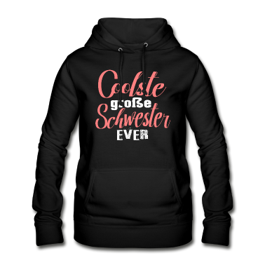Geschenkidee Schwester Hoodie - Coolste große Schwester Geschwister kleiner Bruder