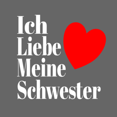 Motiv Schwester Liebe Geschenkidee Lustig geburtstag