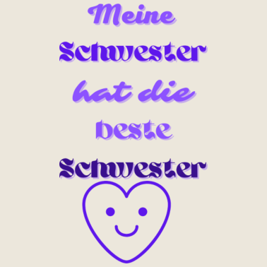 Motiv Meine Schwester hat die beste Schwester