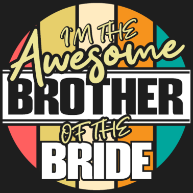 Motiv Bruder der Braut Schwester Geschenkidee