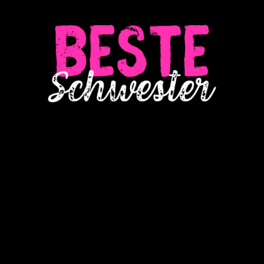 Motiv Beste Schwester Geschenkidee Geburtstag