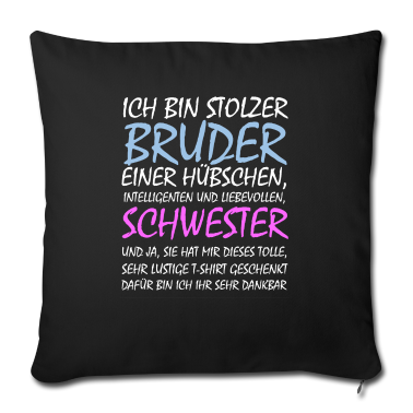 Geschenkidee Schwester Kissenbezug - Stolzer Bruder Geschwister Geschenkidee Schwester