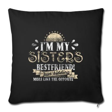 Geschenkidee Schwester Kissenbezug - Schwester Schwestern