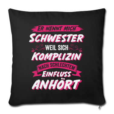 Geschenkidee Schwester Kissenbezug - Schwester Komplizin Geschwister Geschenkidee