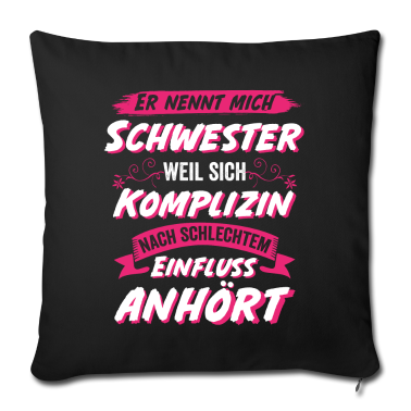 Geschenkidee Schwester Kissenbezug - Schwester Komplizin Geschwister Geschenkidee