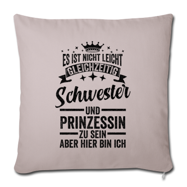 Geschenkidee Schwester Kissenbezug - Schwester Geschwister Prinzessin Geschenkidee