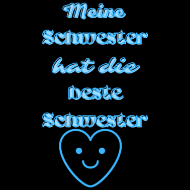 Motiv Meine Schwester hat die beste Schwester