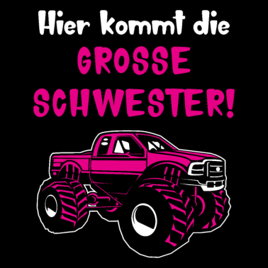 Motiv Große Schwester Monstertruck Geschenkidee