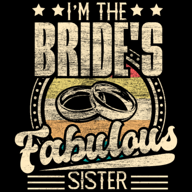 Motiv Schwester der Braut Lustig Geschenkidee