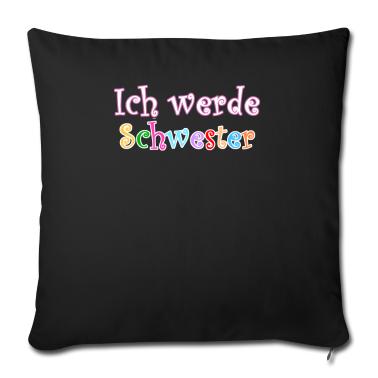 Geschenkidee Schwester Kissenbezug - Ich werde Schwester