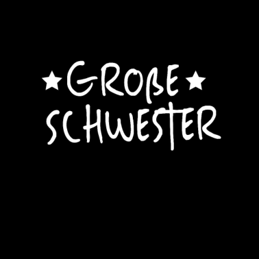 Motiv Große Schwester Geschenkidee Geburtstag