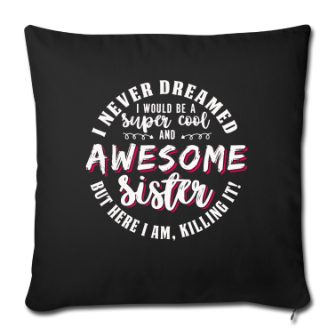 Geschenkidee Schwester Kissenbezug - Schwester