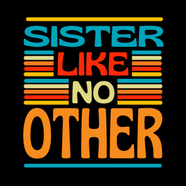 Motiv Schwester wie keine andere beste Schwester