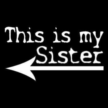 Motiv Das ist meine Schwester