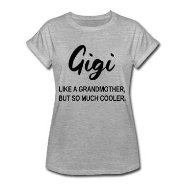 Geburtstagsgeschenk Oma T-Shirt - Geschenk für Gigi-Oma Geburtstagsgeschenk-Oma Geschenk