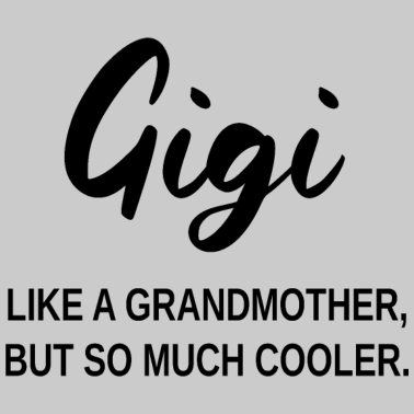 Motiv Geschenk für Gigi-Oma Geburtstagsgeschenk-Oma Geschenk