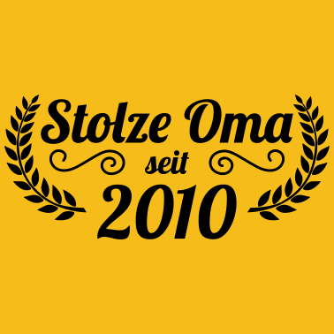 Motiv stolze Oma seit 2010