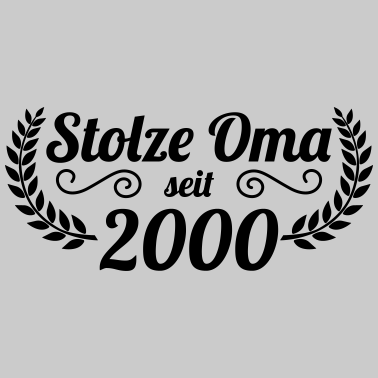 Motiv stolze Oma seit 2000